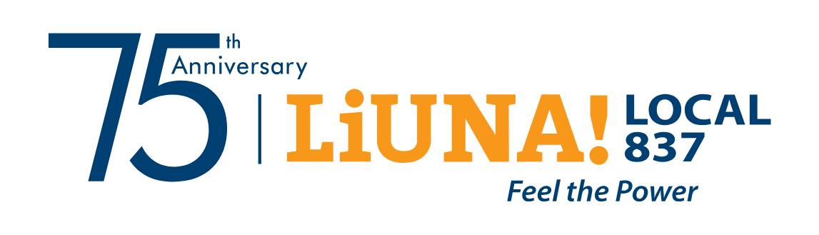 Logo for the 75th Anniversary of LiUNA Local 837 featuring the phrase Feel the Power. The design includes bold orange and white text on a black background.